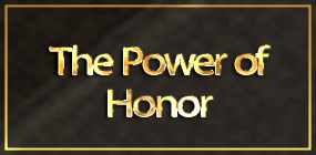 The Power of Honor